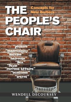 The People's Chair: Concepts for New Barbers - Decoursey, Wendell