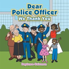 Dear Police Officer: We Thank You