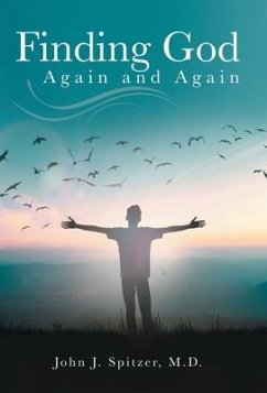 Finding God Again and Again - Spitzer, John J.