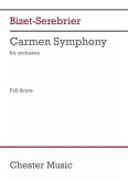Carmen Symphony: Full Score