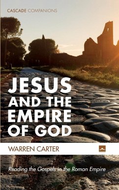 Jesus and the Empire of God - Carter, Warren