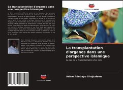 La transplantation d'organes dans une perspective islamique - Sirajudeen, Adam Adebayo