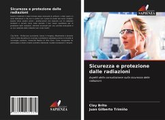 Sicurezza e protezione dalle radiazioni - Brito, Clay; Trimiño, Juan Gilberto