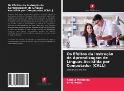 Os Efeitos da Instrução de Aprendizagem de Línguas Assistida por Computador (CALL) - Mendieta, Rabela; Rojas, Erika