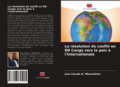 La résolution du conflit en RD Congo vers la paix à l'Internationale - N. Mbwankiem, Jean-Claude