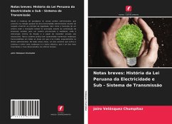 Cover Notas breves: História da Lei Peruana da Electricidade e Sub - Sistema de Transmissão