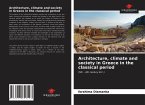Architecture, climate and society in Greece in the classical period