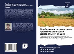 Problemy i perspektiwy proizwodstwa soi w Central'noj Indii - Gurdzhar, Ardzhun Singh;Gupta, Dr. Dzh. K.;Dotaniq, Dr. K.K.