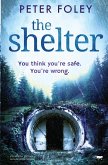 The Shelter: A Completely Gripping Psychological Mystery