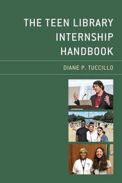 The Teen Library Internship Handbook - Tuccillo, Diane P.