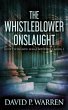 The Whistleblower Onslaught - Bild 1