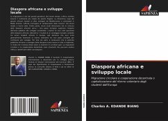 Diaspora africana e sviluppo locale - Edande Biang, Charles A.