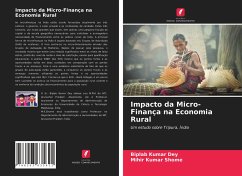 Impacto da Micro-Finança na Economia Rural - Dey, Biplab Kumar; Shome, Mihir Kumar