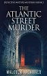 The Atlantic Street Murder - Bild 1