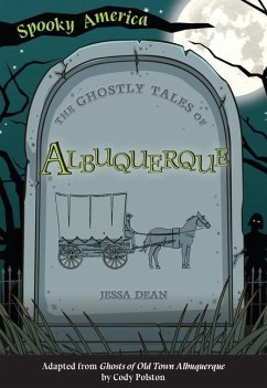 The Ghostly Tales of Albuquerque - Dean, Jessa