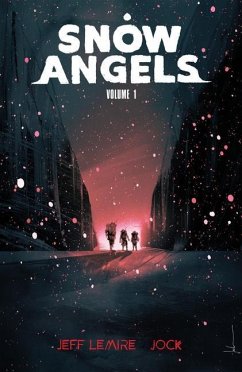 Snow Angels Volume 1 - Lemire, Jeff
