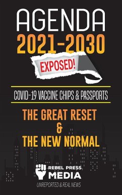 Agenda 2021-2030 Exposed - Rebel Press Media