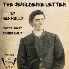 The Jerilderie Letter - Kelly, Ned