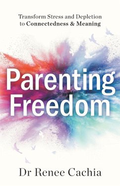 Parenting Freedom - Cachia, Renee