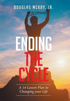 Ending the Cycle: A 14-Lesson Plan to Changing Your Life - McKoy, Douglas