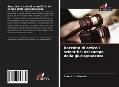 Raccolta di articoli scientifici nel campo della giurisprudenza - Litovchenko, Anna