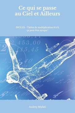 Ce qui se passe au Ciel et Ailleurs: INCLUS - Tables de multiplication 6 à 9, ça peut être sympa ! - Mulati, Audrey