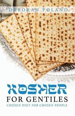 Kosher for Gentiles: Chosen Diet for Chosen People - Poland, Deborah