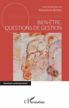 Bien-être, questions de gestion - Berthe, Bénédicte Bien-être, questions de gestion - Berthe, Bénédicte