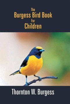 The Burgess Bird Book For Children - W. Burgess, Thornton