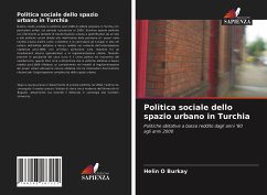 Politica sociale dello spazio urbano in Turchia - Burkay, Helin O