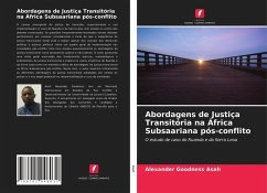 Abordagens de Justiça Transitória na África Subsaariana pós-conflito - Asah, Alexander Goodness