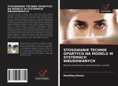 STOSOWANIE TECHNIK OPARTYCH NA MODELU W SYSTEMACH WBUDOWANYCH - Otoom, Mwaffaq