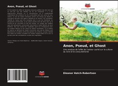 Anon, Pseud, et Ghost - Hatch-Robertson, Eleanor