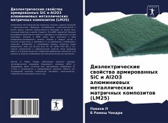 Diälektricheskie swojstwa armirowannyh SiC i Al2O3 alüminiewyh metallicheskih matrichnyh kompozitow (LM25) - P, Pawani; Chandra, B Ramesh