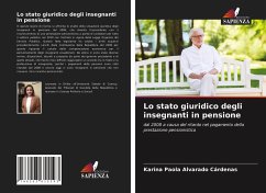 Lo stato giuridico degli insegnanti in pensione - Alvarado Cárdenas, Karina Paola