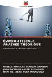 ÉVASION FISCALE, ANALYSE THÉORIQUE - Bild 1