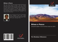 Bitwa o Pasco - Mendoza Villanueva, Pío