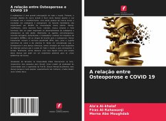 A relação entre Osteoporose e COVID 19 - Al-khalaf, Ala'a;Al-Rahawanji, Firas;Abo Moughdab, Merna
