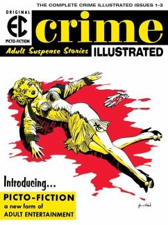 The EC Archives: Crime Illustrated - Feldstein, Al; Oleck, Jack
