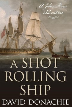 A Shot Rolling Ship - Donachie, David