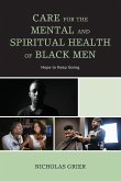 Care for the Mental and Spiritual Health of Black Men Care for the Mental and Spiritual Health of Black Men
