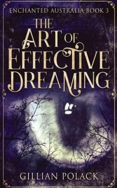 The Art Of Effective Dreaming - Polack, Gillian