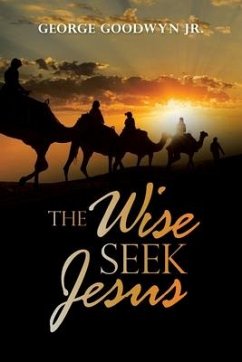 The Wise Seek Jesus - Goodwyn, George