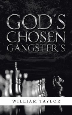 God's Chosen Gangster's - Taylor, Smokey C.