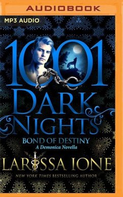 Bond of Destiny: A Demonica Novella - Ione, Larissa