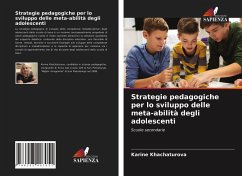 Strategie pedagogiche per lo sviluppo delle meta-abilità degli adolescenti - Khachaturova, Karine