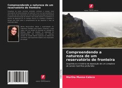 Compreendendo a natureza de um reservatório de fronteira - Mussa-Caleca, Martha