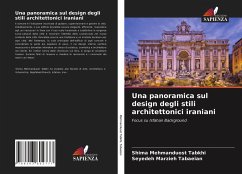 Una panoramica sul design degli stili architettonici iraniani - Mehmanduost Tabkhi, Shima; Tabaeian, Seyedeh Marzieh