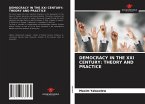 DEMOCRACY IN THE XXI CENTURY: THEORY AND PRACTICE