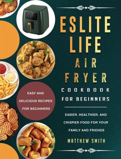 ESLITE LIFE Air Fryer Cookbook for Beginners - Smith, Matthew